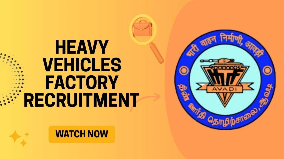 Heavy Vehicles Factory Avadi Recruitment 